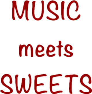 MUSIC meets SWEETS