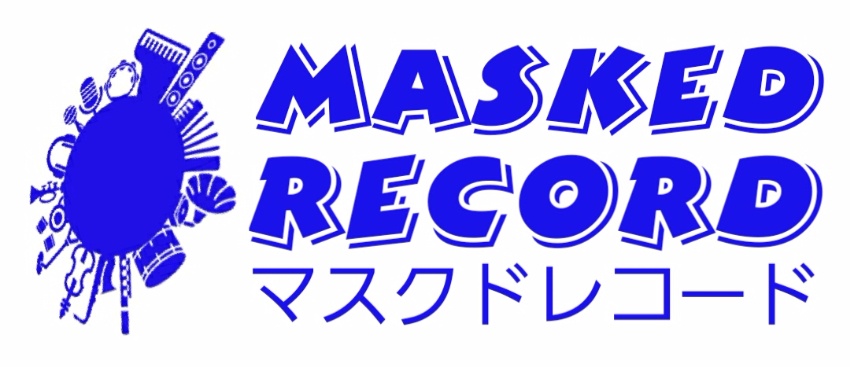 MASKED RECORD(マスクドレコード)