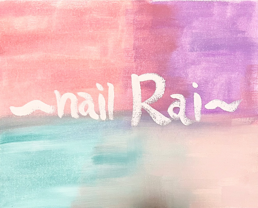 〜nail Rai〜