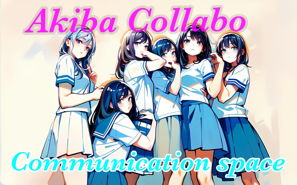 Akiba Collabo 
communication 
space
