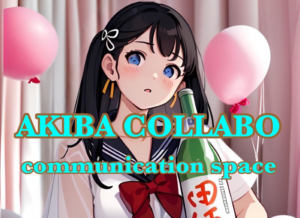 Akiba Collabo 
communication 
space