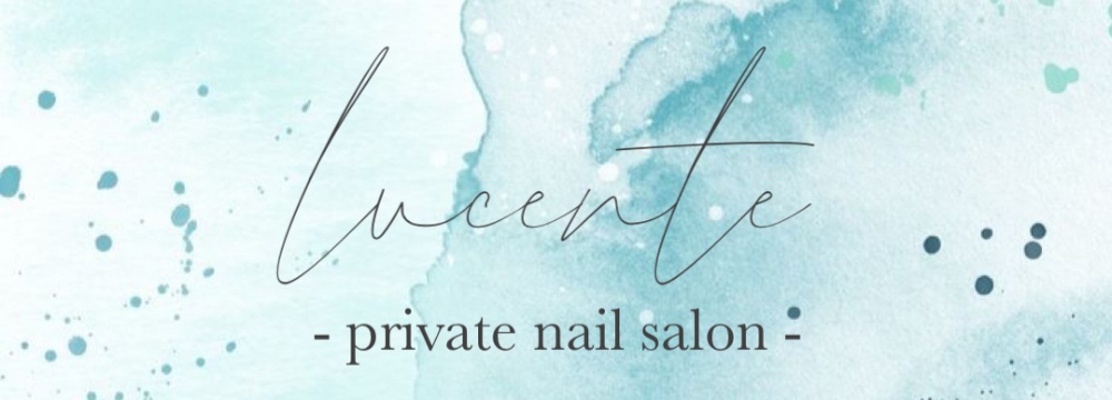 Lucente nail&beauty
 -private salon-