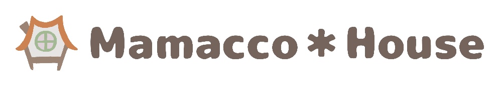 Mamacco＊House